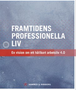 Hammer Hanborgs bok om Framtidens professionella liv